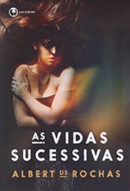 As Vidas Sucessivas