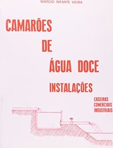 Camarões de Água Doce: Instalações