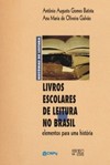 Livros escolares de leitura no Brasil: elementos para uma história