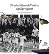O incrível álbum de Picolina, a pulga viajante