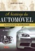 A História do Automóvel (Vol. 2)