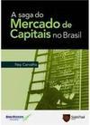 A Saga do Mercado de Capitais no Brasil