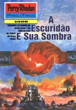 A Escuridão e Sua Sombra (Perry Rhodan #1509)