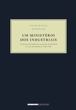Um ministério dos industriais