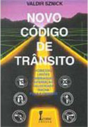 Novo Código de Trânsito: Homicídios, Lesões...