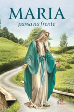 Maria, Passa na Frente (Confia em Deus)