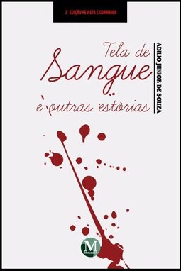 Tela de sangue e outras estórias