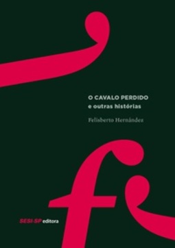 O cavalo perdido e outras histórias