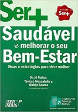 Ser + Saudável E Melhorar Seu Bem - Estar