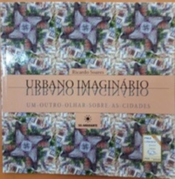 Urbano Imaginário:um outro olhar sobre as cidades