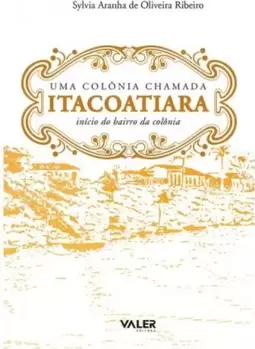 Uma Colônia Chamada Itacoatiara