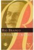 Rio Branco: a Monarquia e a República