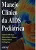 Manejo Clínico da Aids Pediátrica