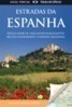Guia Visual: Estradas da Espanha