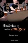 Histórias de muitos amigos