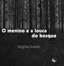 O menino e a louca do bosque