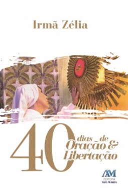 40 dias de oração e libertação