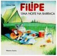 Filipe: uma Noite na Barraca