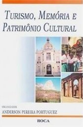 Turismo, Memória e Patrimônio Cultural