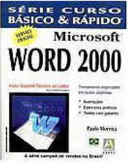 Microsoft Word 2000: Curso Básico e Rápido