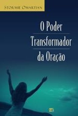 O Poder Transformador da Oração