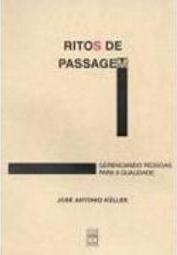 Ritos de Passagem: Gerenciando Pessoas para a Qualidade