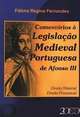 Comentários à Legislação Medieval Portuguesa de Afonso III