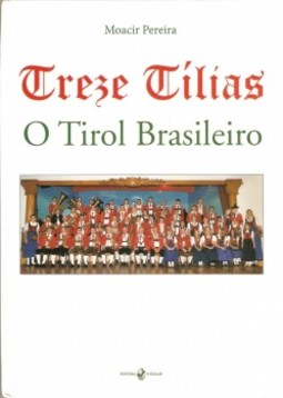 Treze tílias: o Tirol brasileiro