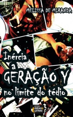 Inércia: a geração Y no limite do tédio