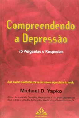 Compreendendo a depressão: 75 perguntas e respostas