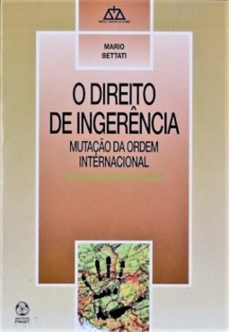 O direito de ingerência: mutação da ordem internacional