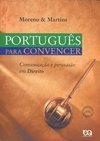 Português para Convencer: Comunicação e Persuasão em Direito