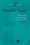 Nietzsche e a ontologia do vir-a-ser (Sendas e Veredas)