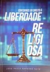 Contornos do Direito à Liberdade Religiosa no Brasil