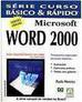 Microsoft Word 2000: Curso Básico e Rápido
