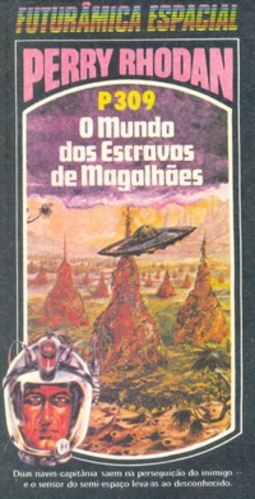 O Mundo dos Escravos de Magalhães (Perry Rhodan #309)