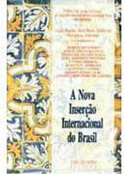 A Nova Inserção Internacional do Brasil