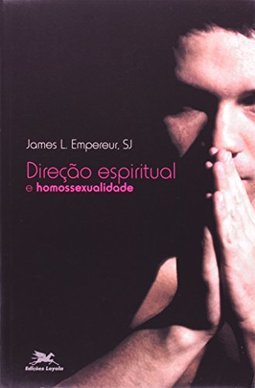Direção Espiritual e Homossexualidade