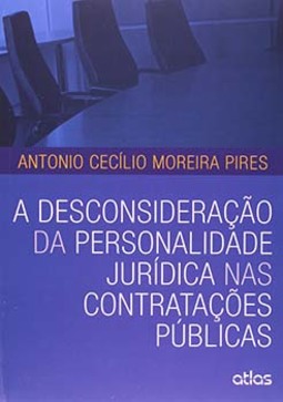 A desconsideração da personalidade jurídica nas contratações públicas