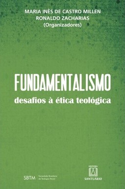 Fundamentalismo, desafios a ética teológica