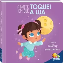 Bons Sonhos! A Noite em que Toquei a Lua