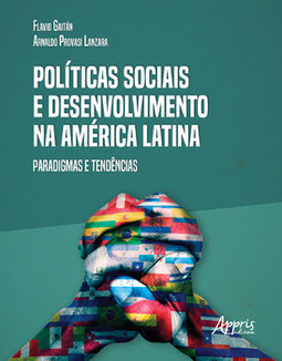 Políticas sociais e desenvolvimento na América latina: paradigmas e tendências