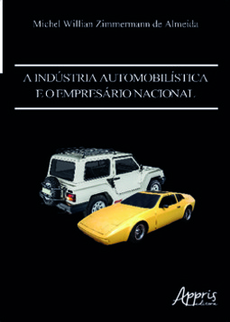 A indústria automobilística e o empresário nacional