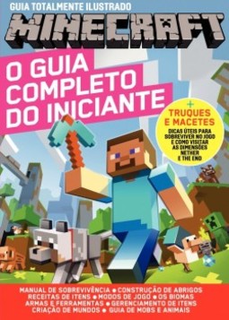 Guia totalmente ilustrado Minecraft: O guia completo do iniciante