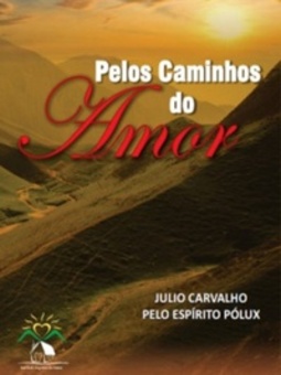 Pelos Caminhos do Amor