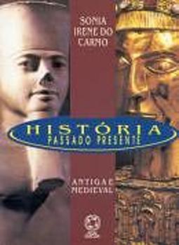História: Passado Presente: Antiga e Medieval - 1 grau