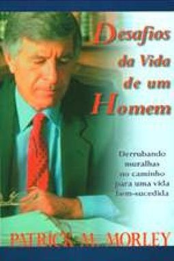 Desafios da Vida de um Homem
