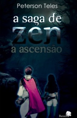 A saga de Zen: A ascensão