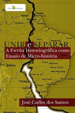 Unir e separar: a escrita historiográfica como ensaio de micro-história