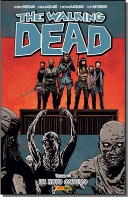The Walking Dead - Volume 22: Um Novo Começo